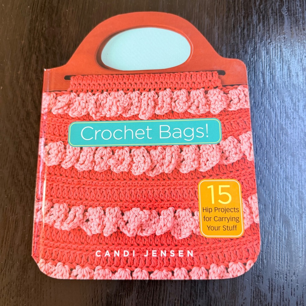 Candi Jensen Crochet Bags Pattern Book OS Multi 15 Hip Projects Handbags Purses
